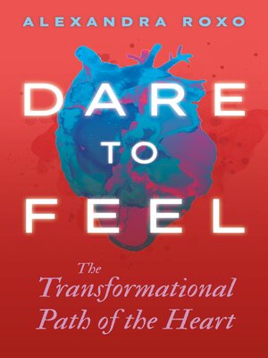 cover image of Dare to Feel
